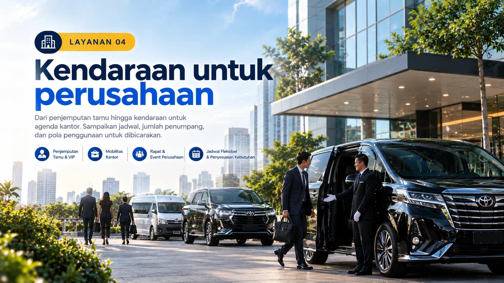 Kendaraan untuk kebutuhan perusahaan dan tamu bisnis