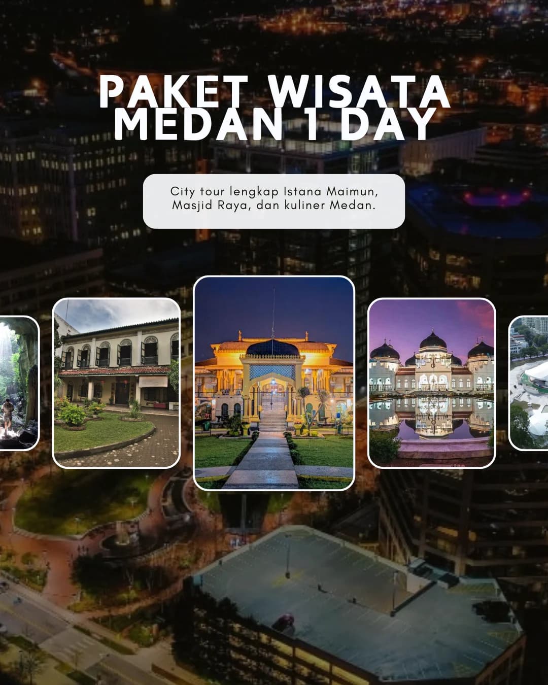 Paket Wisata Medan 1 Hari